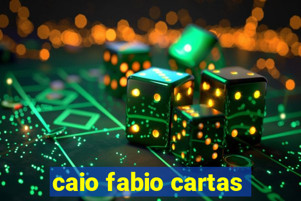 caio fabio cartas